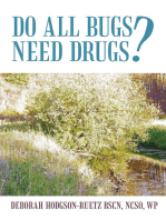 Do All Bugs Need Drugs?: Conventional and Herbal Treatments of Common Ailments