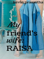 My Friend's Wife: Raisa: Seri Selingkuh dengan Istri Teman