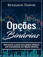 Opções Binárias: Guia passo a passo para ganhar dinheiro com investimento em opções binárias