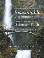 A Reasonable Accommodation: Bridging the Gap Between Science and Faith