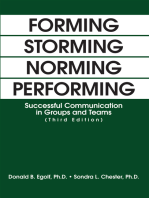 Forming Storming Norming Performing: Successful Communication in Groups and Teams (Third Edition)