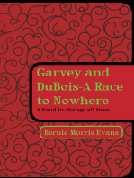 Garvey and Dubois-A Race to Nowhere: A Feud to Change All Time