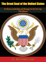 The Great Seal of the United States: Its History, Symbolism and Message for the New Age (9th Edition)