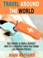 Travel around the World: Big Travel & Small Budget - Why It's Cheaper Than You Think