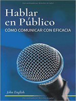 Hablar en Publico: Comó Comunicar con Eficacia