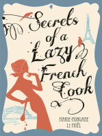 Secrets Of A Lazy French Cook