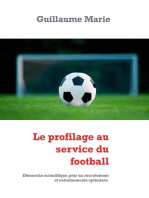 Le profilage au service du football: Démarche scientifique pour un recrutement et entraînements optimisés