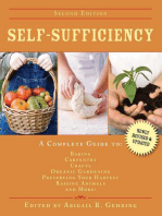 Self-Sufficiency: A Complete Guide to Baking, Carpentry, Crafts, Organic Gardening, Preserving Your Harvest, Raising Animals, and More!