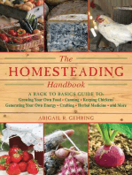 The Homesteading Handbook: A Back to Basics Guide to Growing Your Own Food, Canning, Keeping Chickens, Generating Your Own Energy, Crafting, Herbal Medicine, and More