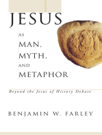 Jesus as Man, Myth, and Metaphor: Beyond the Jesus of History Debate