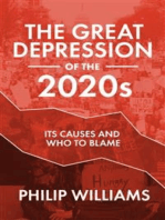 The Great Depression of the 2020s: Its Causes and Who to Blame