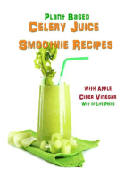 Plant Based Celery Juice Smoothie Recipes - With Apple Cider Vinegar: Smoothie Recipes, #9