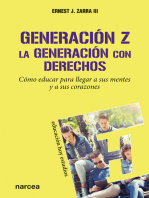 Generación Z. La generación con derechos: Cómo educar para llegar a sus mentes y a sus corazones