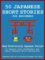 50 Japanese Short Stories for Beginners: Read Entertaining Japanese Stories to Improve your Vocabulary and Learn Japanese While Having Fun