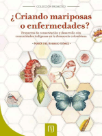 ¿Criando mariposas o enfermedades?