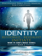 Identity: Restored Revealed Initiate: Discipleship Bible Study Manual for Christians