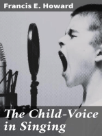 The Child-Voice in Singing: Treated from a physiological and a practical standpoint and especially adapted to schools and boy choirs