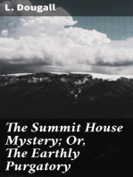 The Summit House Mystery; Or, The Earthly Purgatory