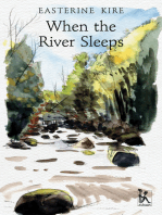 When the River Sleeps