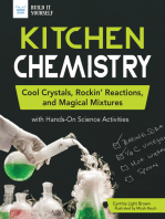 Kitchen Chemistry: Cool Crystals, Rockin’ Reactions, and Magical Mixtures with Hands-On Science Activities