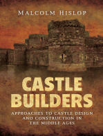 Castle Builders: Approaches to Castle Design and Construction in the Middle Ages