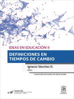 Ideas en Educación II: Definiciones en tiempos de cambio