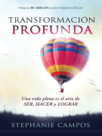 Transformación profunda/Deep transformation: Una vida plena es el arte de SER, HACER y LOGRAR