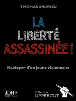 La liberté assassinée !: Plaidoyer d'un jeune visionnaire