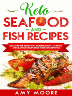 Keto Seafood and Fish Recipes Discover the Secrets to Incredible Low-Carb Fish and Seafood Recipes for Your Keto Lifestyle