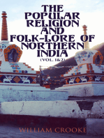 The Popular Religion and Folk-Lore of Northern India (Vol. 1&2): The Godlings, The Worship of the Dead, The Evil Eye, The Scaring of Ghosts, Totemism and Fetishism, Animal-Worship…