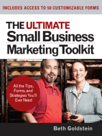 The Ultimate Small Business Marketing Toolkit: All the Tips, Forms, and Strategies You'll Ever Need!