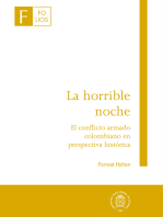 La horrible noche - El conflicto armado colombiano en perspectiva histórica