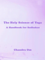 Holy Science of Yoga: (A Handbook for Sadhakas)