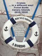 Cruises... in a different way! Travel Guide Canary Islands 2019/2020: Teneriffa, Fuerteventura, Gran Canaria, Lanzarote, La Palma, La Gomera