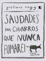 Saudades dos cigarros que nunca fumarei