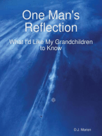 One Man's Reflection: What I'd Like My Grandchildren to Know