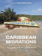 Caribbean Migrations: The Legacies of Colonialism