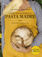 Come far nascere la pasta madre: Estratto del libro "La mia pasta madre"