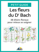 Les fleurs du Dr Bach: 38 élixirs floraux pour mieux se soigner