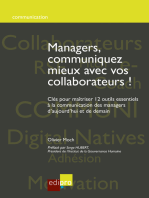 Managers, communiquez mieux avec vos collaborateurs: Clés pour maîtriser 12 outils essentiels à la communication des managers d'aujourd'hui et de demain