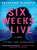 Six Weeks to Live: A Novel