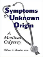 Symptoms of Unknown Origin: A Medical Odyssey