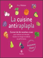 La cuisine antiraplapla - Automne Hiver: Carnet de 60 recettes crues pour renforcer son immunité, booster son énergie et améliorer ses performances