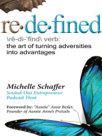 Redefined: The Art of Turning Adversities Into Advantages