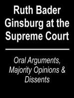 Ruth Bader Ginsburg at the Supreme Court: Oral Arguments, Majority Opinions and Dissents