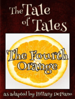 The Fourth Orange: a funny fairy tale one act play [Theatre Script]