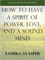 How To Have A Spirit Of Power, Love, And A Sound Mind