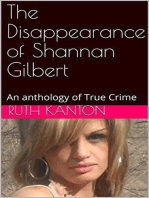 The Disappearance of Shannan Gilbert An Anthology of True Crime