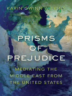 Prisms of Prejudice: Mediating the Middle East from the United States