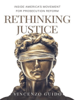 Rethinking Justice: Inside America's Movement for Prosecution Reform